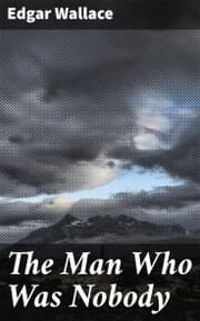 Cover von The Man Who Was Nobody