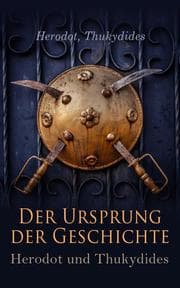 Cover von Der Ursprung der Geschichte: Herodot und Thukydides