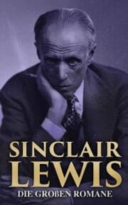 Cover von Sinclair Lewis: Die großen Romane