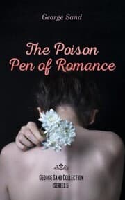 Cover von The Poison Pen of Romance - George Sand Collection (Series 5)