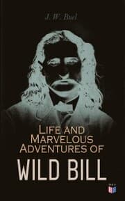 Cover von Life and Marvelous Adventures of Wild Bill