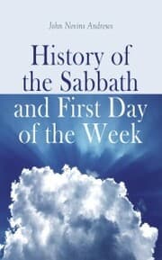 Cover von History of the Sabbath and First Day of the Week