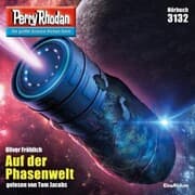 Cover von Perry Rhodan 3132: Auf der Phasenwelt