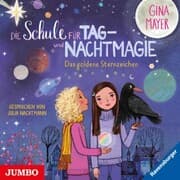 Cover von Die Schule für Tag- und Nachtmagie. Das goldene Sternzeichen [Band 3]