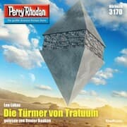 Cover von Perry Rhodan 3170: Die Türmer von Tratuum