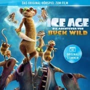Cover von Ice Age - Die Abenteuer von Buck Wild (Das Original-Hörspiel zum Kinofilm)