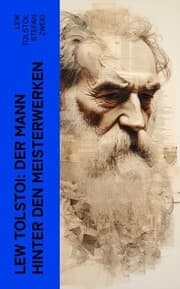 Cover von Lew Tolstoi: Der Mann hinter den Meisterwerken
