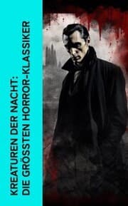Cover von Kreaturen der Nacht: Die größten Horror-Klassiker