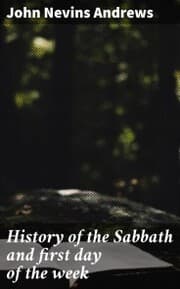 Cover von History of the Sabbath and first day of the week