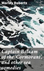 Cover von Captain Balaam of the 'Cormorant', and other sea comedies
