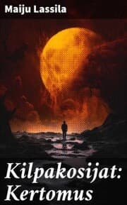 Cover von Kilpakosijat: Kertomus