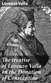 Cover von The treatise of Lorenzo Valla on the Donation of Constantine