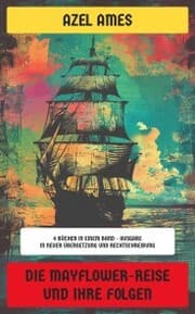 Cover von Die Mayflower-Reise und ihre Folgen