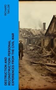 Cover von Destruction and Reconstruction: Personal Experiences from the Civil War