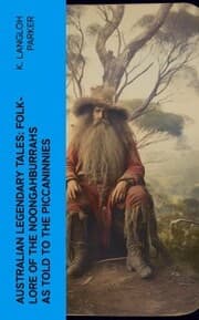 Cover von Australian Legendary Tales: folk-lore of the Noongahburrahs as told to the Piccaninnies