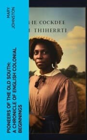 Cover von Pioneers of the Old South: A Chronicle of English Colonial Beginnings
