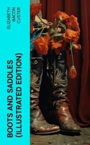 Cover von Boots and Saddles (Illustrated Edition)