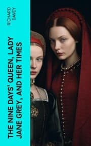 Cover von The Nine Days' Queen, Lady Jane Grey, and Her Times