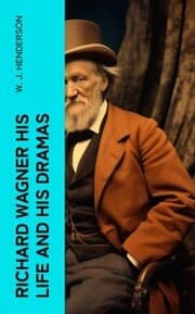 Cover von Richard Wagner His Life and His Dramas