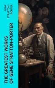 Cover von The Greatest Works of Gene Stratton-Porter
