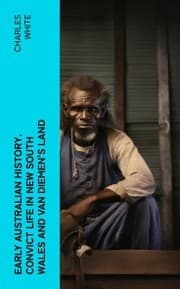 Cover von Early Australian History. Convict Life in New South Wales and Van Diemen's Land