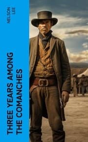 Cover von Three Years Among the Comanches