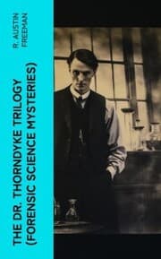 Cover von THE DR. THORNDYKE TRILOGY (Forensic Science Mysteries)