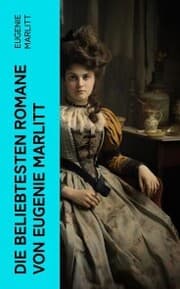 Cover von Die beliebtesten Romane von Eugenie Marlitt