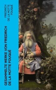 Cover von Gesammelte Werke von Friedrich de la Motte Fouqué