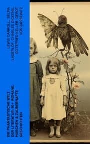 Cover von Die phantastische Welt der Literatur: 90+ Romane, Märchen & Zauberhafte Geschichten