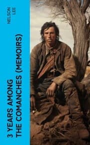 Cover von 3 Years Among the Comanches (Memoirs)