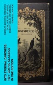 Cover von Into Eternal Darkness: 100+ Gothic Classics in One Edition
