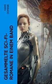 Cover von Gesammelte Sci-Fi-Romane in einem Band