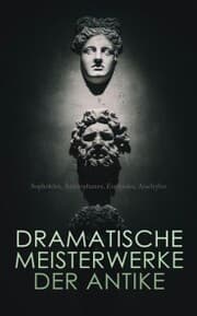 Cover von Dramatische Meisterwerke der Antike