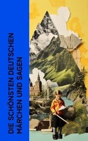 Cover von Die schönsten deutschen Märchen und Sagen