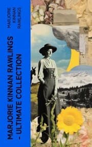 Cover von Marjorie Kinnan Rawlings - Ultimate Collection