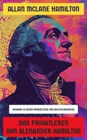 Cover von Das Privatleben von Alexander Hamilton