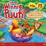 Cover von 13: Winnie Puuh in der Winnie Puuh den Freunden Wünsche erfüllt und selbst das schönste Geschenk erhält (Hörspiel zur Disney TV-Serie)