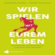 Cover von Wir spielen mit eurem Leben