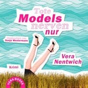 Cover von Tote Models nerven nur