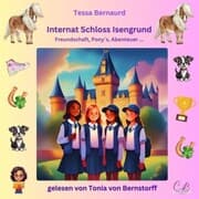 Cover von Internat Schloss Isengrund - Freundschaft, Pony's, Abenteuer...