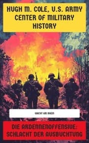 Cover von Die Ardennenoffensive: Schlacht der Ausbuchtung