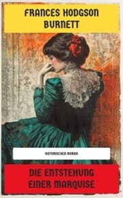 Cover von Die Entstehung einer Marquise