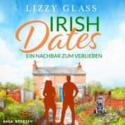 Cover von Irish Dates: Ein Nachbar zum Verlieben