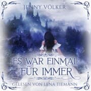 Cover von Es war einmal für immer - Romantasy Märchen Hörbuch
