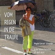 Cover von Vom Regen in die Traufe - Krebs haben Patienten, ich doch nicht