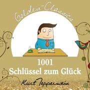 Cover von 1001 Schlüssel zum Glück - Golden Classics