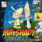 Cover von Mister Shady auf der Suche nach den neuen Wundern dieser Welt (Teil 2)
