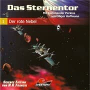 Cover von Das Sternentor - Mit Commander Perkins und Major Hoffmann, Folge 1: Der rote Nebel