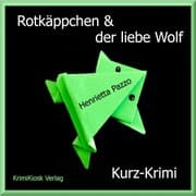 Cover von Rotkäppchen & der liebe Wolf - Kurzkrimi